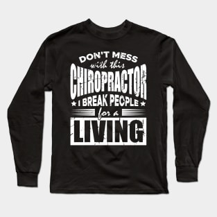 Chiropractor Joke Long Sleeve T-Shirt